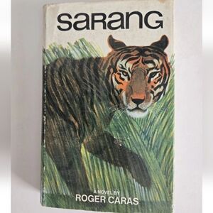 Sarang: The Story of a Bengal Tiger Roger Caras Vintage Hardcover Book